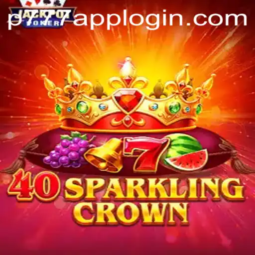 Discover the Thrilling World of 40SparklingCrown: A Comprehensive Guide
